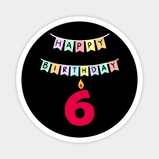 6 six birthday Magnet